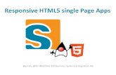 Responsive HTML5 single Page Apps Responsive HTML5 single Page Apps @j2r2b, @ZimMatthias BSI Business