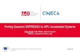 Porting Quantum ESPRESSO to GPU Accelerated Systems GA 676598 EUROPEAN CENTER OF EXCELLENCE - A H2020