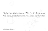 Digitale(Transforma0on(und(Web(Service(Experience Digitale(Transforma0on(und(Web(Service(Experience
