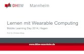 Lernen mit Wearable Computing - Forschungsgruppe Mobile 2014-11-12آ  Lernen mit Wearable Computing Mobile