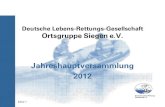 Deutsche Lebens-Rettungs-Gesellschaft Ortsgruppe Siegen e.V. 2014-08-18آ  Jahreshauptversammlung 2012