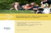 Standards fأ¼r die Kommunale Jugendarbeit in Bayern Standards der Kommunalen Jugendarbeit 1. Grundlagen,