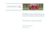 Communardo SharePoint Solution Day - Projektierung und Einf¼hrung Social Intranet mit SharePoint