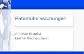 Patent¼berwachungen Annette Krupka Online Recherchen
