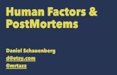 Human Factors and PostMortems