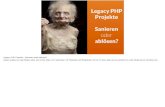 Legacy php  - Sanieren oder Abloˆsen?