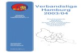 Verbandsliga Hamburg 2003/04 Hamburg 2003/04 Barmbek-Uhlenhorst BSV Buxtehude Germ. Schnelsen SC Condor