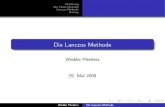 Die Lanczos Methode - .Einfuhrung¨ Die Power-Methode Lanczos Methode Anhang Motivation Exakte Diagonalisierung