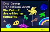 Otto Group Trendstudie 2009: Die Zukunft des ethischen Konsums