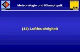 (14) Luftfeuchtigkeit Meteorologie und Klimaphysik Meteo 204