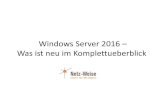 Windows Server 2016 Was ist neu im Komplettueberblick Privileged Access Management (PAM) ... ¢â‚¬¢ Network
