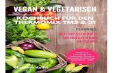 Vegan Vegetarisch Kochbuch fr den Thermomix TM5 waschen, putzen und in kochendem Wasser kurz blanchieren. Abgieen, kalt abschrecken und abtropfen lassen. Tofu und Rosenkohl im Mixtopf