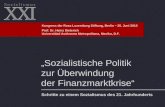Sozialistische Politik zur œberwindung der Finanzmarktkrise Schritte zu einem Sozialismus des 21. Jahrhunderts Kongress der Rosa Luxemburg Stiftung, Berlin