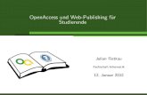 OpenAccess und Web-Publishing f£¼r Studierende Inhaltsverzeichnis JulianFietkau £“bersicht Einleitung