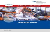 DGUV Information 209-074 â€‍Industrial robotsâ€œ  Information 209-074 209-074. Imprint Publisher: ... FANUC Europe Corporation, [F] ... 1.2 Robot applications