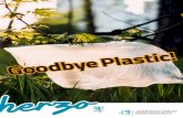 Goodbye Plastic! - BUND Naturschutz in Bayern e.V. Goodbye Plastic! Wenn Dich das viele Plastikzeug