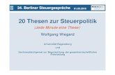 20 Thesen zur Steuerpolitik - Berliner Steuergesprأ¤che 20 Thesen zur Steuerpolitik These 2 Leitlinie