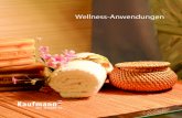 Wellness-Anwendungen Ganzk£¶rper-Wellness-Massage Dauer: 70 Min., Preis: 89,00 ¢â€¬ Bei der Ganzk£¶rper-Wellness-Massage