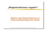 Regeln und Organisationen in ethnomethodologischer Sicht ¢â‚¬â€Organisationen regeln¢â‚¬“: Regeln und Organisationen