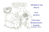 QB Medizin des Alterns Kurs SS 2010 Pharmako ... /ZIP/KI...¢  Pharmakodynamik verringerte Nierenclearance