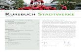 Kursbuch stadtwerKe Kursbuch Stadtwerke Juni 2012 Eine strategische Ausrichtung und die betriebswirtschaftliche
