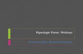 Pipsologie Forex- Webinar Pipsologie Forex- Webinar Intermarkt Korrelationen . Risikomanagement in a