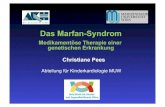Das Marfan-Syndrom Marfan Syndrom ¢â‚¬¢ Autosomal dominante Mutation am Fibrillin 1 Gen lokalisiert auf