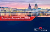 Krankenhausplan 2020 der Freien und Hansestadt Hamburg Krankenhausplan 2020 der Freien und Hansestadt