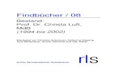 Bestand: Prof. Dr. Christa Luft, MdB (1994 bis 2002) Prof. Dr. Christa Luft, MdB (1994 bis 2002) Archiv
