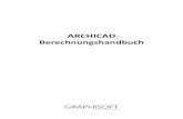 ARCHICAD Berechnungshandbuch - Graphisoft Berechnungen (Mengenermittlungen, Inventarverzeichnisse, Preislisten,