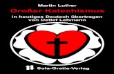 Martin Luther - Sola-Gratia-Verlag .Martin Luther Groer Katechismus in heutiges Deutsch ¼bertragen