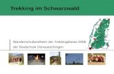 Trekking im Schwarzwald Wanderschullandheim der Trekkingklasse 2006 der Realschule Donaueschingen
