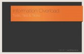 Information Overload: Tools, Tips & Tricks