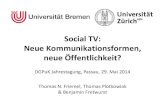 DGPUK Social TV: Neue Kommunikationsformen, neue –ffentlichkeit?