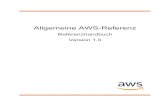 AWS General Reference - Referenzhandbuch AWS General Reference Referenzhandbuch Service-Endpunkte .....