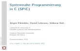 Systemnahe Programmierung in C (SPiC) ... Brian W. Kernighan und Dennis MacAlistair Ritchie. The C Programming