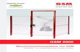 DEBRA GmbH Maschinenschutzsysteme von GSM GSM 2000 - Der perfekte Allrounder fأ¼r jeden Einsatz. GSM