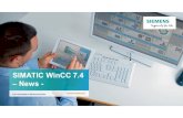SIMATIC WinCC 7.4 â€“ WinCC V7.2: Einfaches Management der Variablen WinCC V7.3: Verbesserung des integrierten