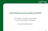 1/32 Informationsveranstaltung MSS Die Mainzer Studienstufe (MSS) am G8-Gymnasium Maxdorf Herzlich willkommen!