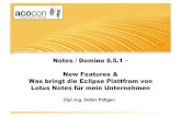 Notes / Domino 8.5.1 ¢â‚¬â€œ New Features & Was bringt die ... IBM Lotus Notes / Domino 8.5 - Top 10 Feature