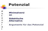 Potenzial Minimalversion Argumente f¼r das Potenzial Didaktische Alternative PotenzialPotenzial