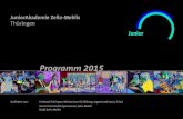 JuniorAkademie Zella-Mehlis, Thأ¼ringen ... JuniorAkademie Zella-Mehlis Thأ¼ringen Programm 2015 Durchfأ¼hrung