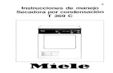 Welcome to Miele â€“ Immer Besser ... Instrucciones de manejo Secadora por condensaciأ³n T 369 C Descripciأ³n