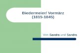 Biedermeier/ Vorm¤rz (1815-1845)