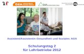 Assistent/Assistentin Gesundheit und Soziales AGS Schulungstag 2 f¼r Lehrbetriebe 2012
