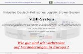 Virtuelles Deutsch-Polnisches Logistik-Broker-System VDP-System