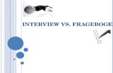 Interview vs. Fragebogen