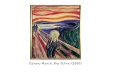Edvard Munch, Der Schrei (1893). Henri Matisse, Der Tanz (1910) (K¼nstlergruppe Les Fauves â€“ Die Wilden)