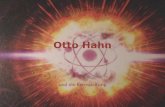 Otto Hahn und die Kernspaltung. Wer war Otto Hahn? Otto Hahn war ein Kernphysiker, der die Kernspaltung entdeckt hat. Otto Hahn