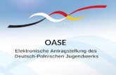 OASE  Elektronische Antragstellung des  Deutsch-Polnischen Jugendwerks